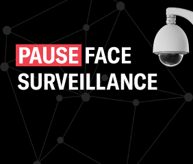 Press Pause on Face Surveillance